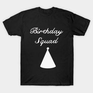 Birthday squad party hat T-Shirt